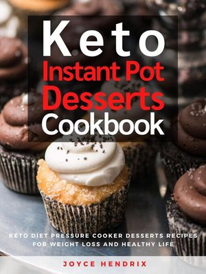 cover image of Keto Instant Pot Desserts Cookbook
